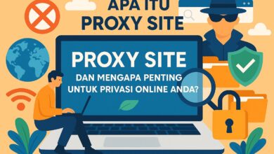 Proxy Site Bantu Buka Video Viral Tanpa Khawatir Filter