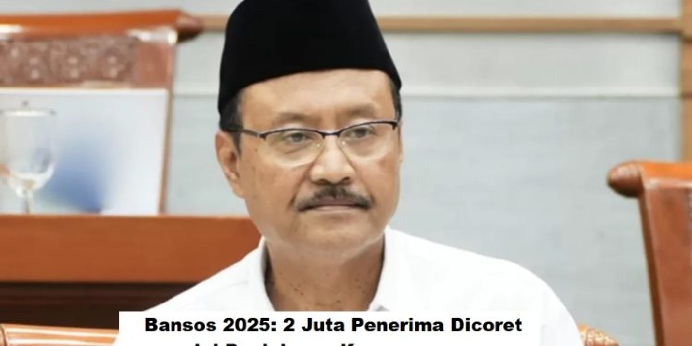 Bansos 2025: 2 Juta Penerima Dicoret, Begini Penjelasan Resmi dari Kemensos
