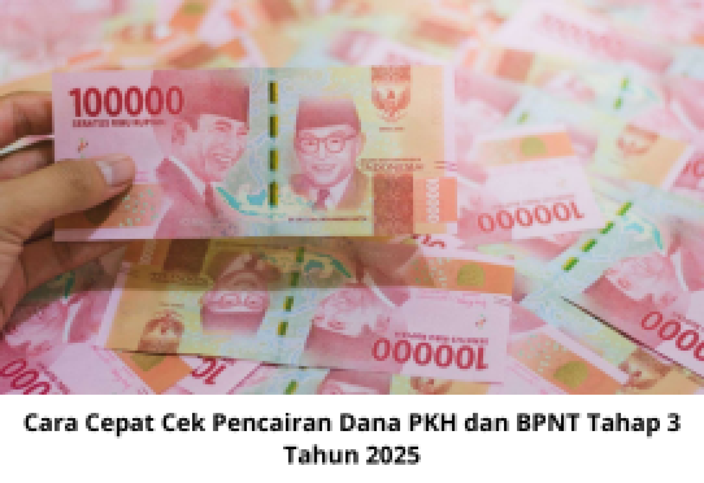 Cara Cepat Cek Pencairan Dana PKH dan BPNT Tahap 3 Tahun 2025 Terbaru