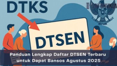Panduan Lengkap Daftar DTSEN Terbaru 2025: Cara Dapat Bansos Agustus