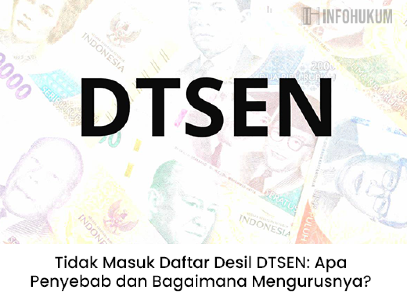 Tidak Masuk Daftar Desil DTSEN: Penyebab Utama dan Cara Mengurusnya Lengkap 2025