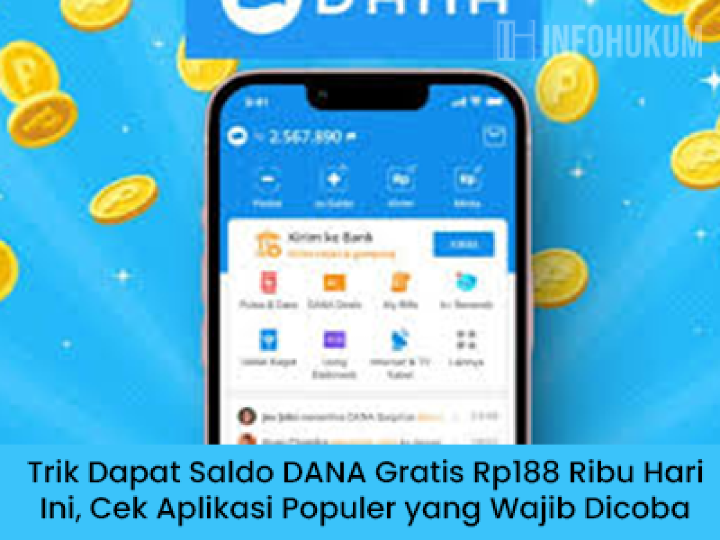 Trik Dapat Saldo DANA Gratis Rp188 Ribu Hari Ini, Cek Aplikasi Populer Wajib Dicoba
