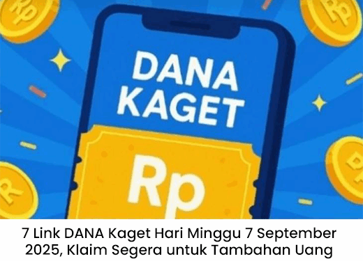 7 Link DANA Kaget Minggu 7 Sept 2025, Klaim Sekarang untuk Tambahan Uang Belanja!