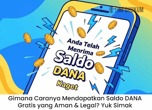 Cara Mendapatkan Saldo DANA Gratis yang Aman & Legal, Simak Tips Terpercaya!