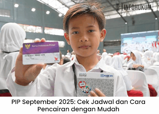 PIP September 2025: Jadwal Terbaru dan Panduan Mudah Cara Pencairan Dana Bantuan