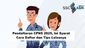 Pendaftaran CPNS 2025 Segera Dibuka: Syarat, Cara Daftar, dan Tips Lolos Tes Terbaru