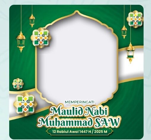 Rayakan Maulid Nabi Muhammad SAW 2025: Kumpulan Twibbon, Yuk Bagikan!
