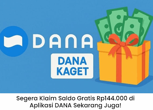 Segera Klaim Saldo Gratis Rp144.000 di Aplikasi DANA, Promo Terbatas!