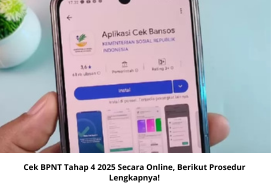 Cek BPNT Tahap 4 Tahun 2025 Online: Prosedur Lengkap dan Cara Mudah Verifikasinya