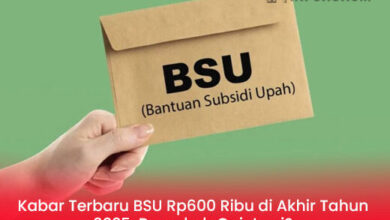 Kabar Terbaru BSU Rp600 Ribu Akhir 2025: Apakah Bantuan Subsidi Upah Akan Cair Lagi?