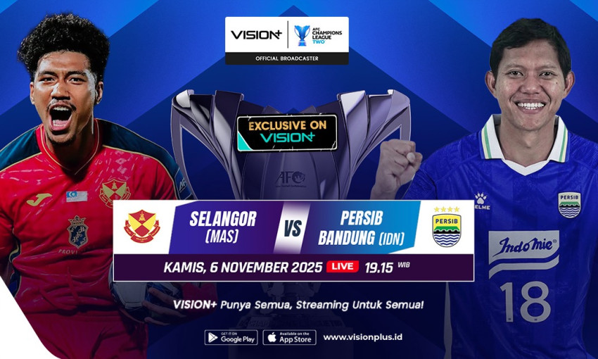 Nonton Selangor FC vs Persib Bandung di VISION+: Cara dan Paket Streaming