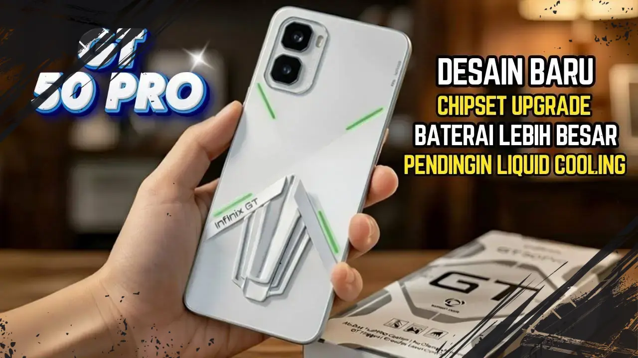 Infinix GT 50 Pro Hadir dengan Fitur Gaming Terbaru dan Desain Inovatif Semi Flagship